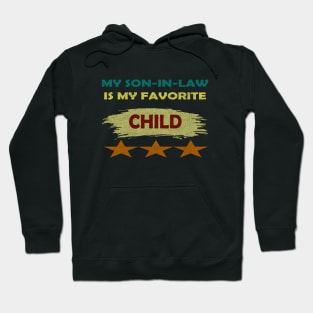 my son in law is my favorite child vintage Hoodie